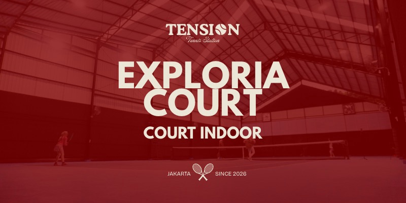 •EXPLORIA• (COACH HAFIZ – INDOOR) 2 Hours Beginner Tennis Coaching | Former Porda Junior Athlete