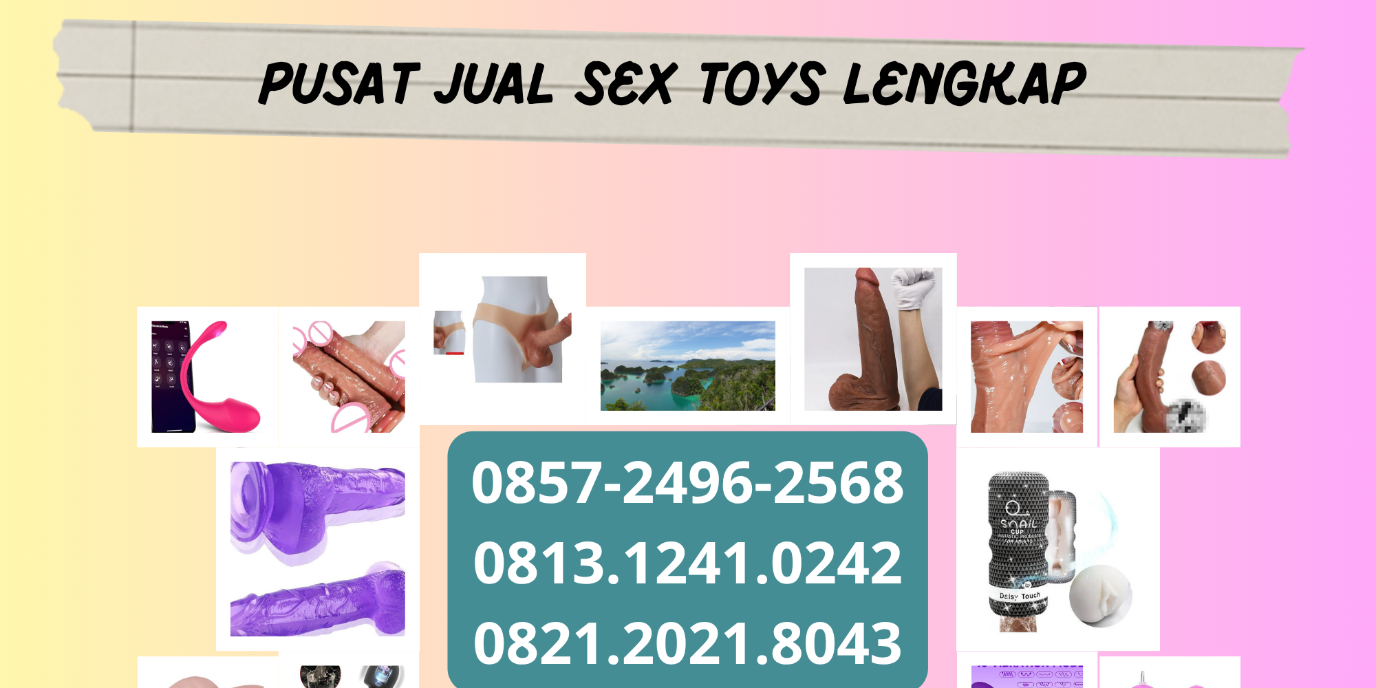 0857-2496-2568 0857-2496-2568 Jual Alat Bantu Sex Toys Wanita Pria | Dildo Pemuas Wanita Coli Masturbasi Colmek Onani PM