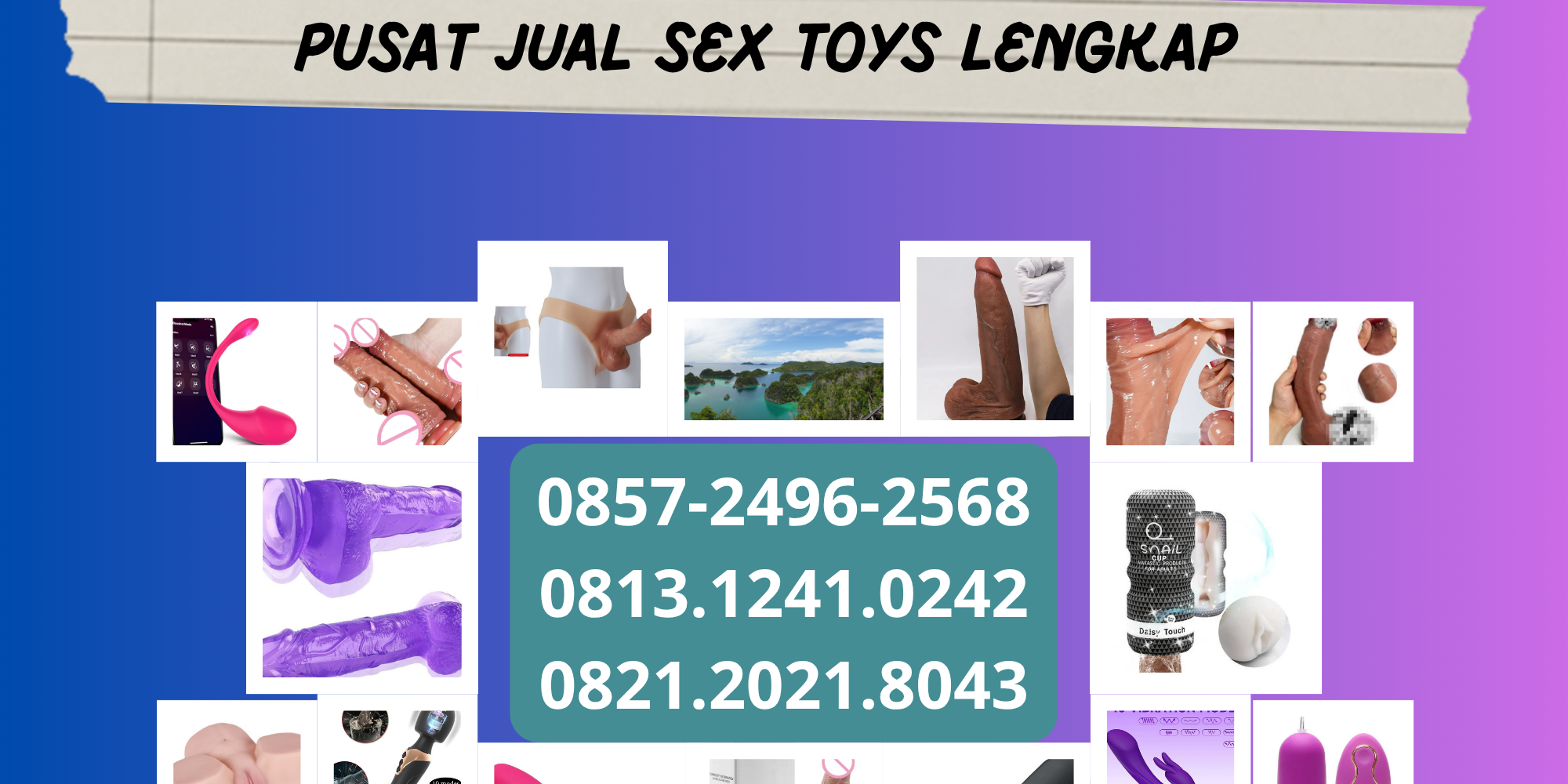 0857-2496-2568 0857-2496-2568 Jual Alat Bantu Sex Toys Wanita Pria | Dildo Pemuas Wanita Coli Masturbasi Colmek Onani PM