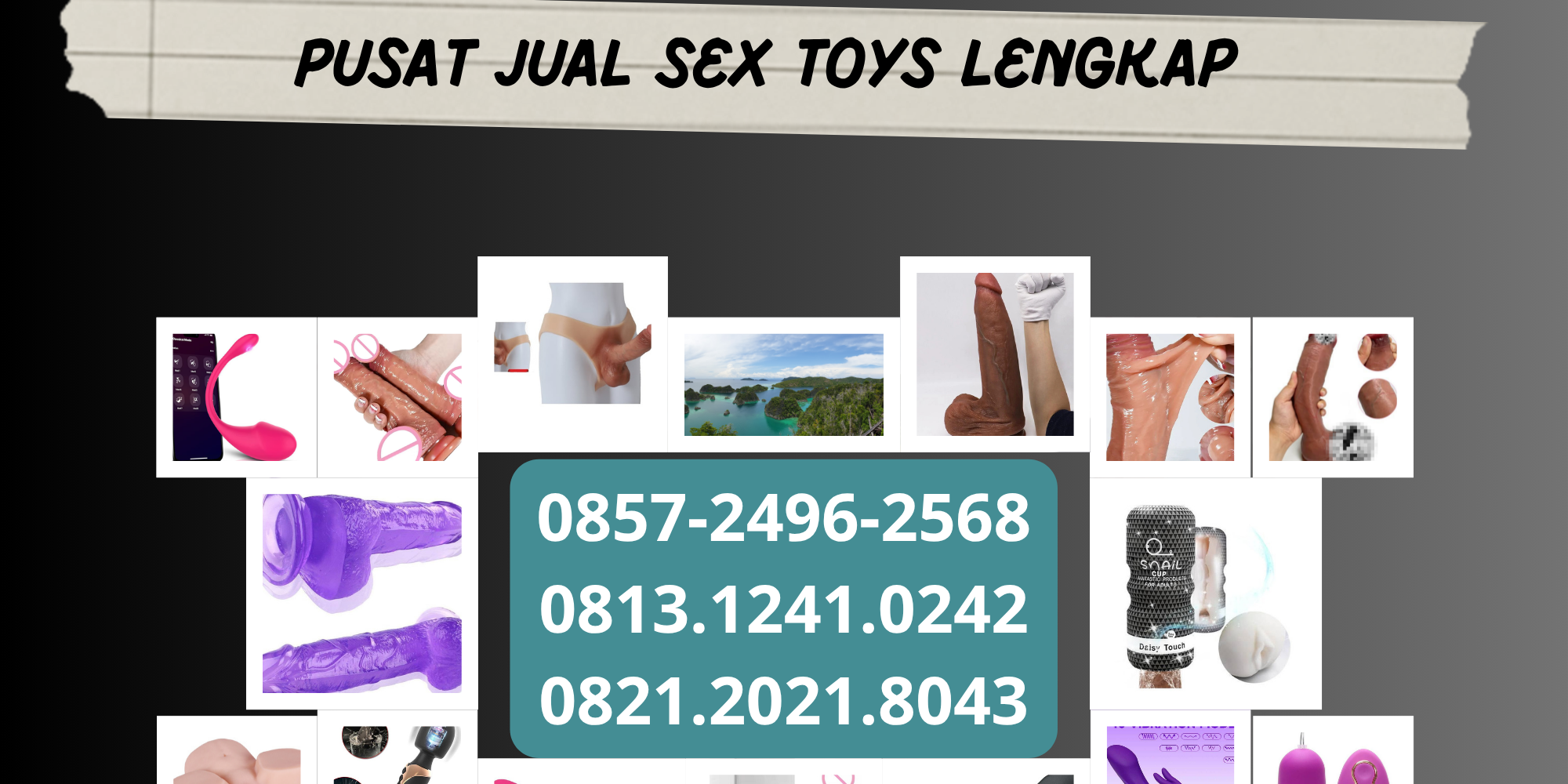 0857-2496-2568 0857-2496-2568 Jual Alat Bantu Sex Toys Wanita Pria | Dildo Pemuas Wanita Coli Masturbasi Colmek Onani PM